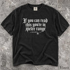 You’re in Melee Range Comfort Colors Shirt - Black / S - T-Shirt