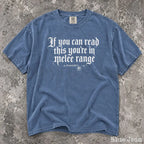 You’re in Melee Range Comfort Colors Shirt - Blue Jean / S - T-Shirt