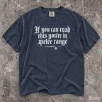 You’re in Melee Range Comfort Colors Shirt - Navy / S - T-Shirt